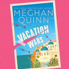 Vacation Wars Audiobook, by Meghan Quinn