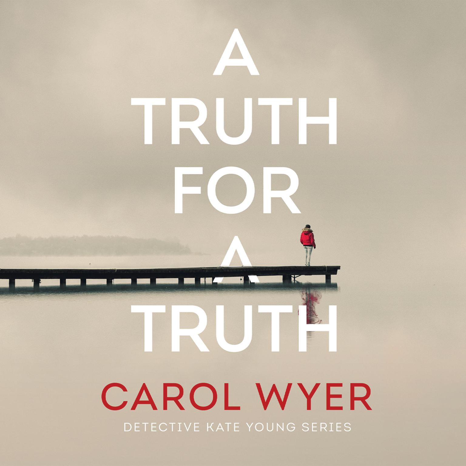 A Truth for a Truth Audiobook, by Carol Wyer