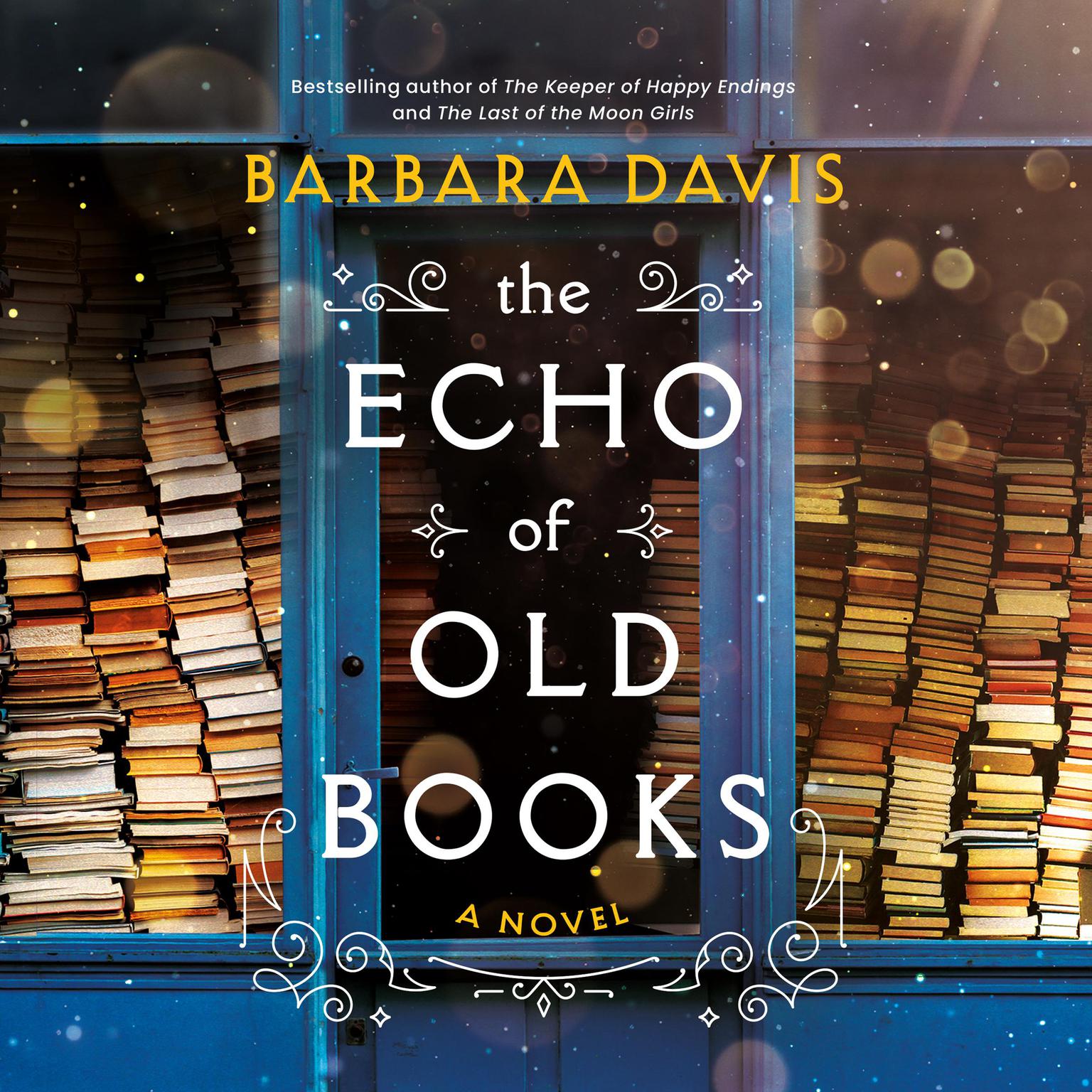The Echo of Old Books: A Novel Audiobook, by Barbara Davis