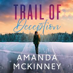 Trail of Deception Audiobook, by Amanda McKinney