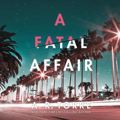A Fatal Affair Audiobook, by A. R. Torre