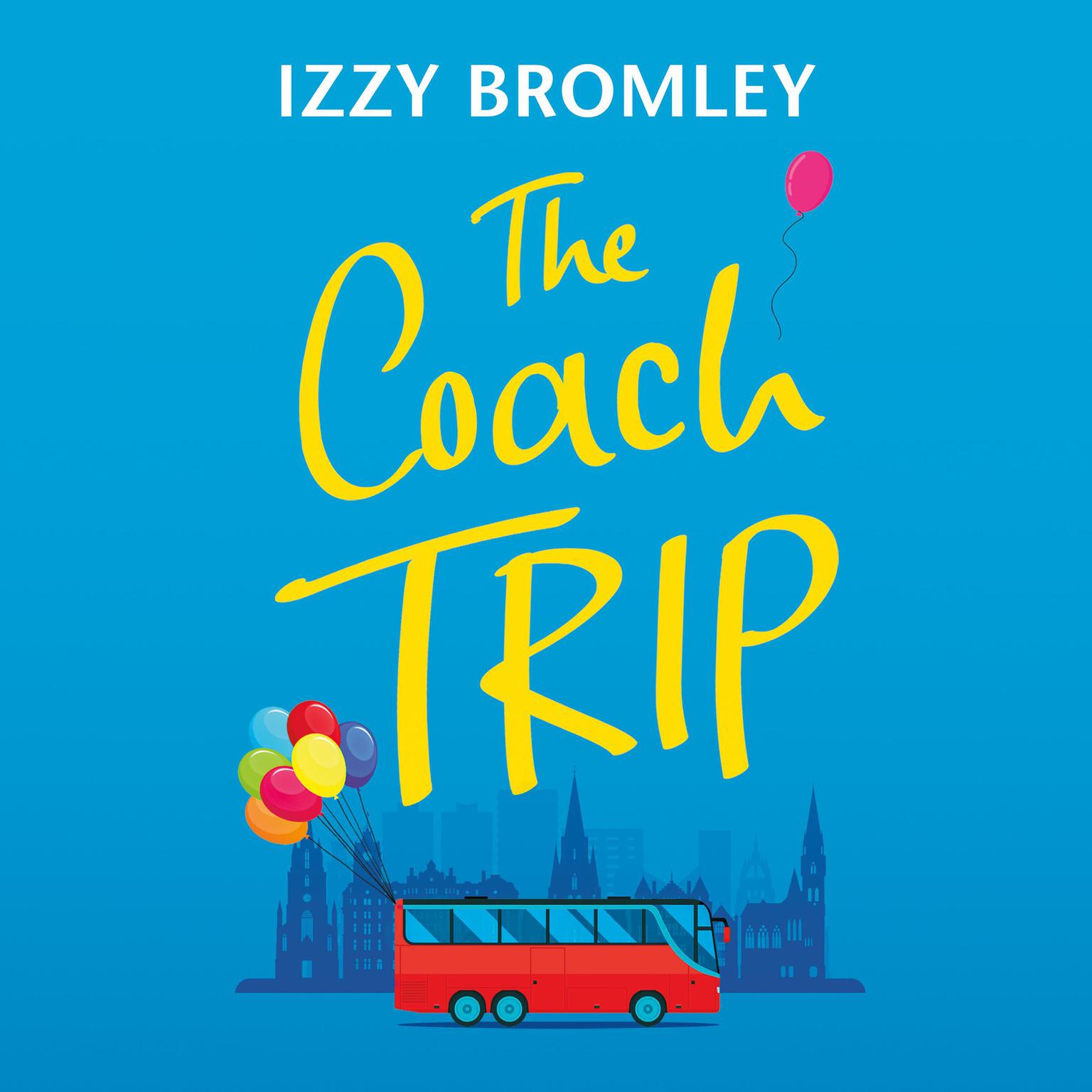 The Coach Trip Audiobook, by Izzy Bromley