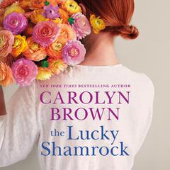 The Lucky Shamrock Audiobook, by Carolyn Brown