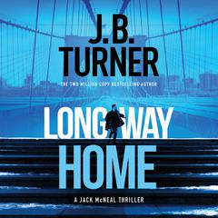 Long Way Home Audiobook, by J. B. Turner