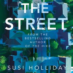 The Street Audiobook, by Susi Holliday