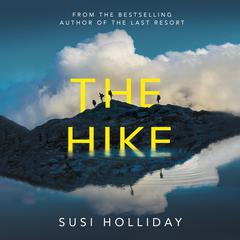 The Hike Audiobook, by Susi Holliday