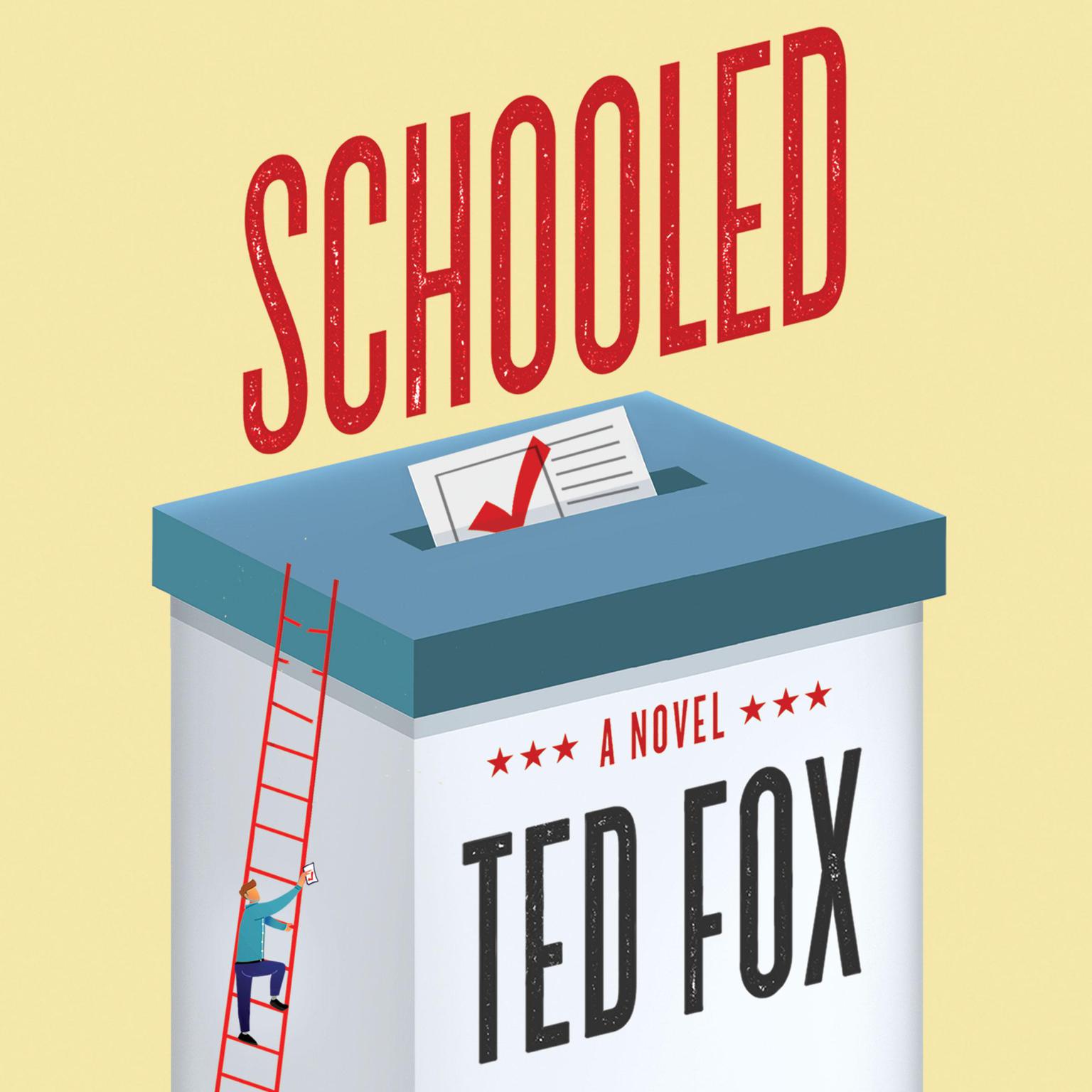 Schooled: A Novel Audiobook, by Ted Fox