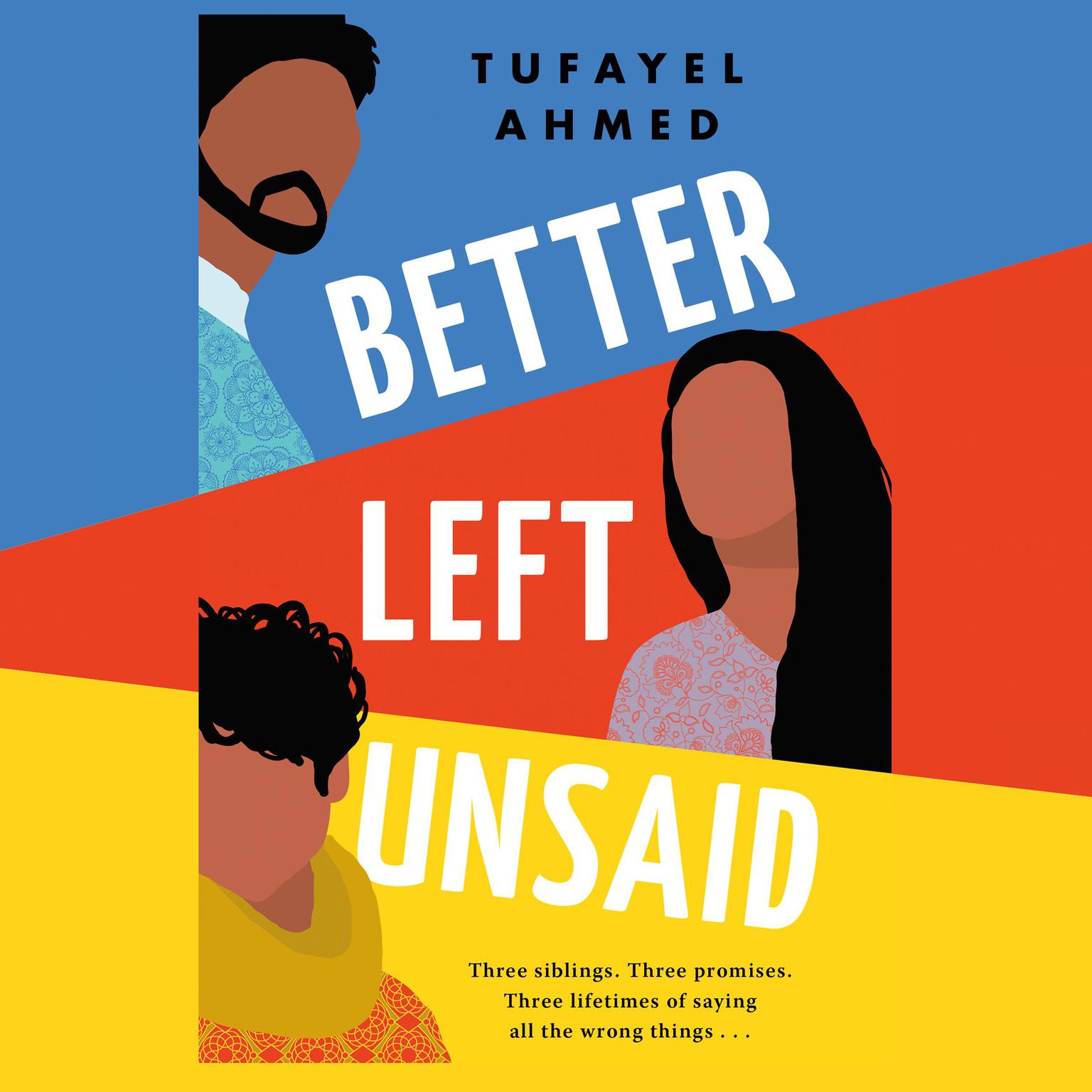 Better Left Unsaid Audiobook, by Tufayel Ahmed