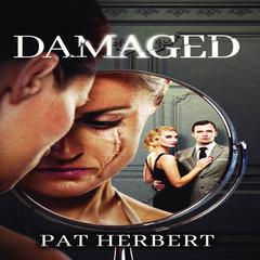 Damaged Audiobook, by Pat Herbert