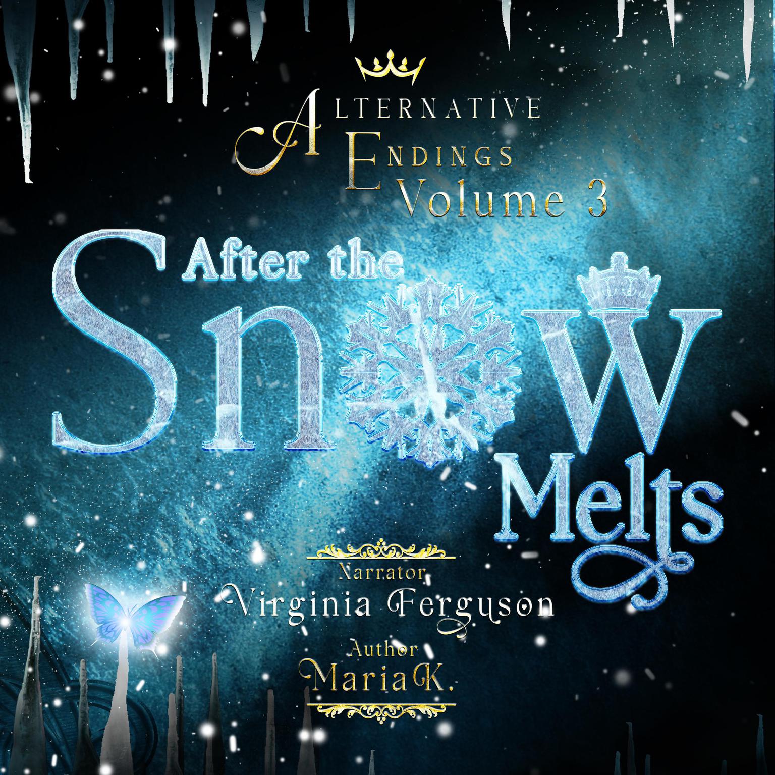 Alternative Endings - 03 - After the Snow Melts Audiobook, by Maria K.