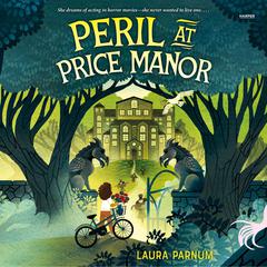 Peril at Price Manor Audiobook, by Laura Parnum