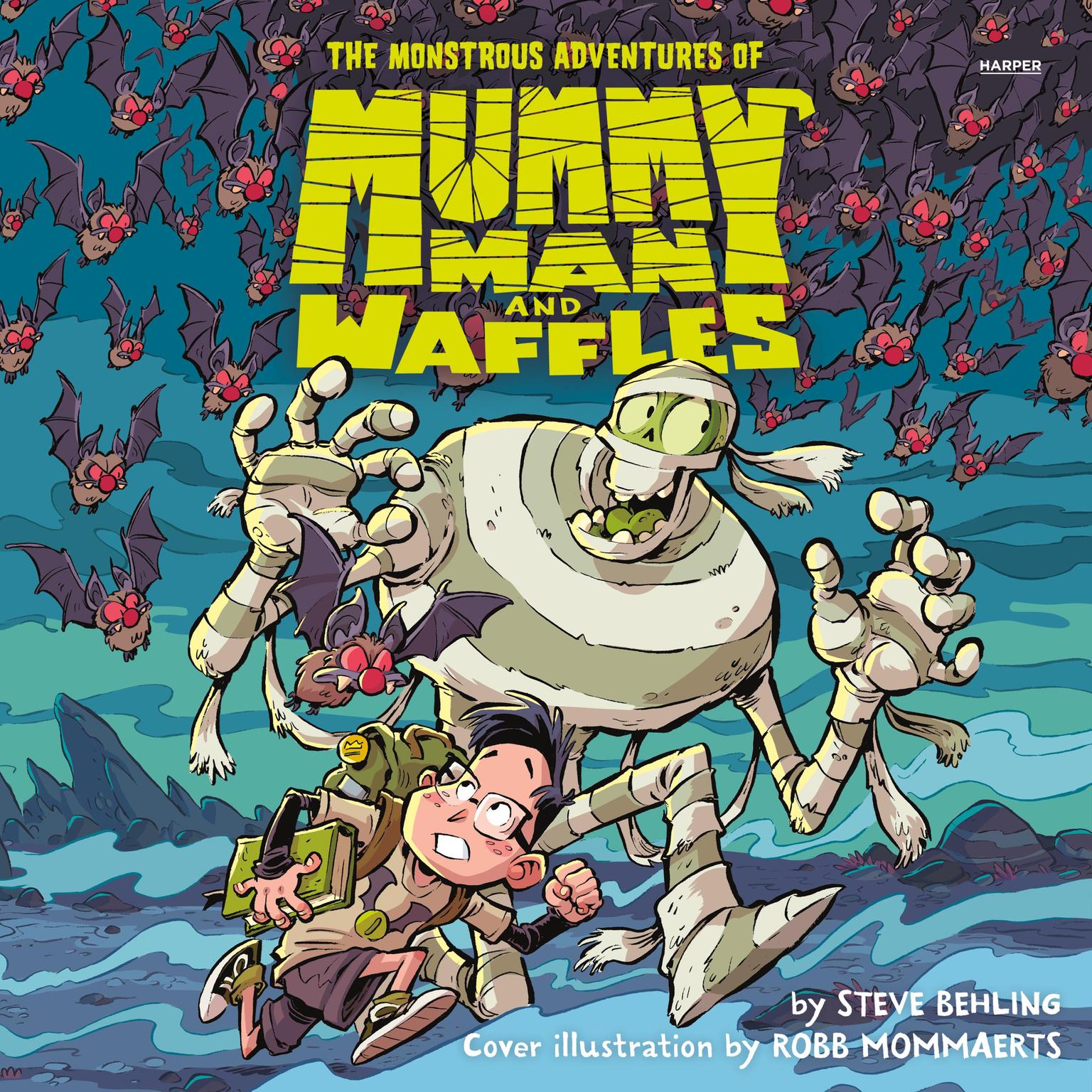 The Monstrous Adventures of Mummy Man and Waffles Audiobook, by Steve Behling