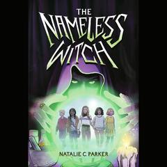 The Nameless Witch Audiobook, by Natalie C. Parker