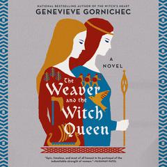 The Weaver and the Witch Queen Audiobook, by Genevieve Gornichec