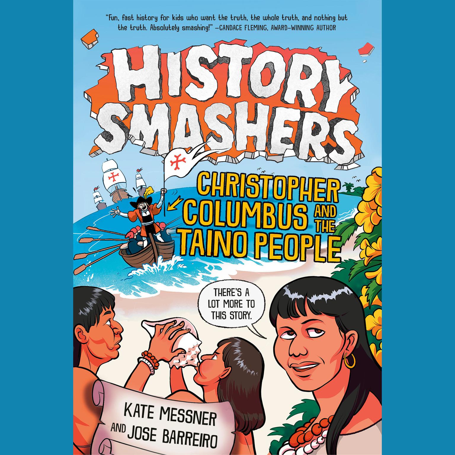 History Smashers: Christopher Columbus and the Taino People Audiobook, by Kate Messner