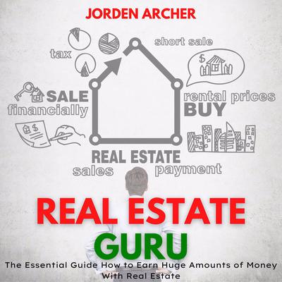 Real Estate Guru Audiobook, by Jorden Archer