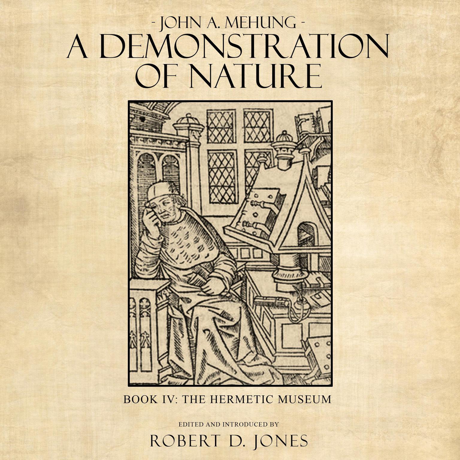 A Demonstration of Nature Audiobook, by John A Mehung