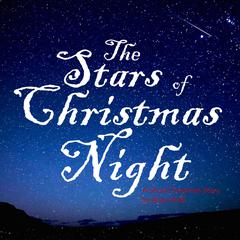 The Stars of Christmas Night Audiobook, by Brian Hoff