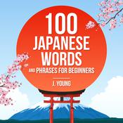 100 Japanese Words and Phrases for Beginners