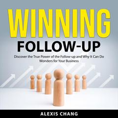 Winning Follow-up Audiobook, by Alexis Chang