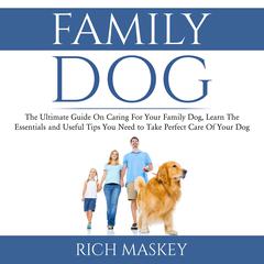 Family Dog Audiobook, by Rich Maskey