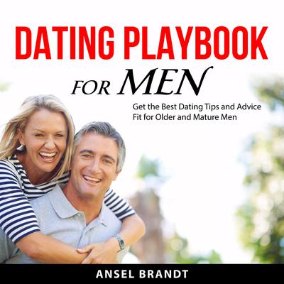 Dating Playbook for Men Audiobook, by Ansel Brandt