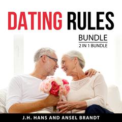Dating Rules Bundle, 2 in 1 Bundle Audiobook, by Ansel Brandt