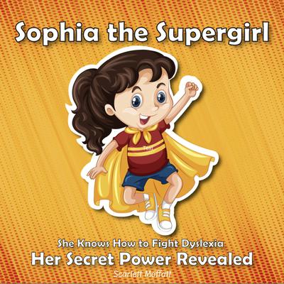 Sophia the Supergirl Audiobook, by Scarlett Moffatt