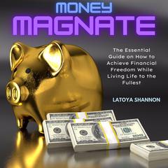Money Magnate Audiobook, by Latoya Shannon
