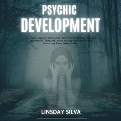 Psychic Development Audiobook, by Lindsay Silva