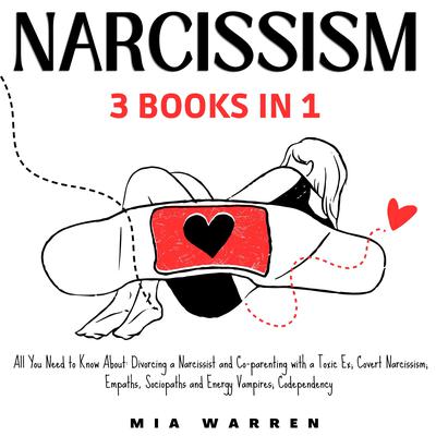 Narcissism 3 Books in 1 Audiobook, by Mia Warren