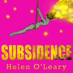 Subsidence Audiobook, by Helen O'Leary