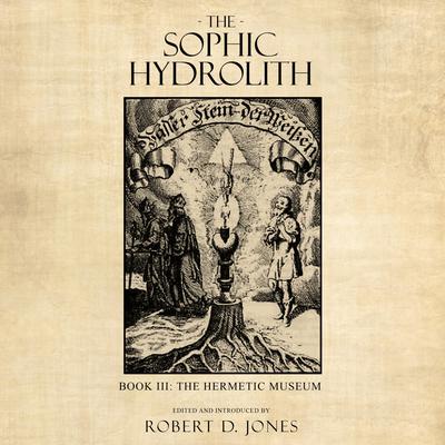 The Sophic Hydrolith Audiobook, by Robert D. Jones