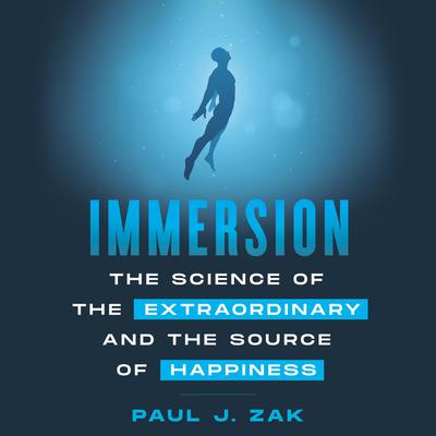 Immersion Audiobook, by Paul J. Zak
