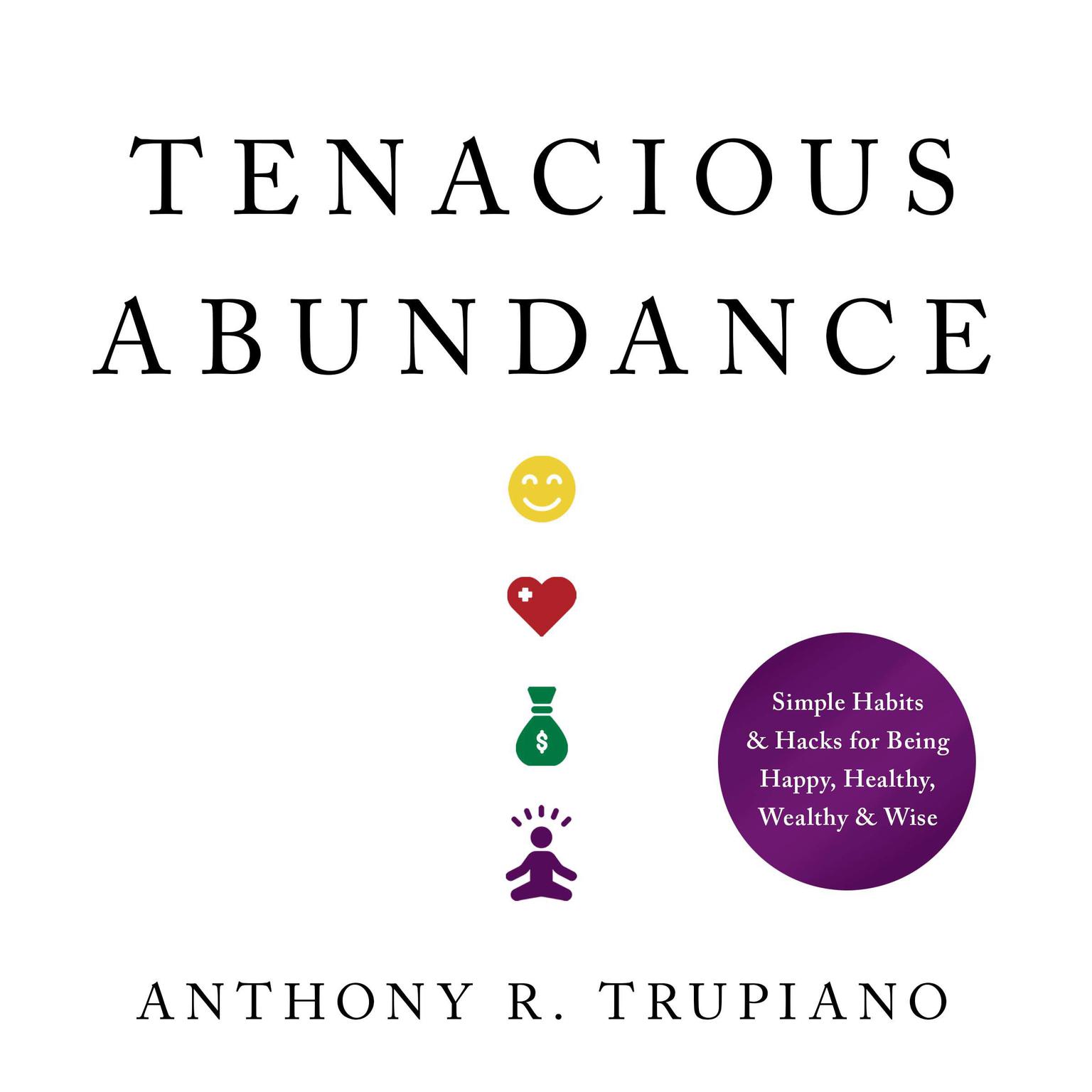 Tenacious Abundance Audiobook, by Anthony R. Trupiano