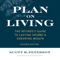 Plan on Living Audiobook, by Scott M. Peterson