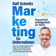 Marketing für Unternehmer - dauerhaft erfolgreich im Netz Audiobook, by Ralf Schmitz