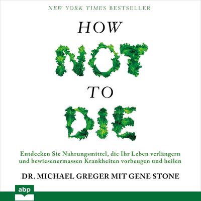 How Not to Die Audiobook, by Michael Greger