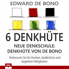 6 Denkhüte Audiobook, by Edward De Bono