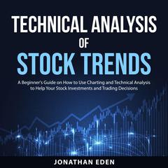 Technical Analysis of Stock Trends Audiobook, by Jonathan Eden