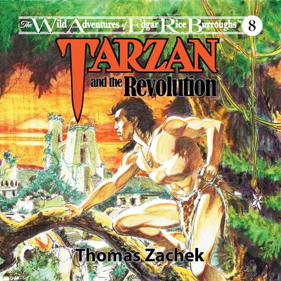Tarzan and the Revolution Audiobook, by Thomas Zachek