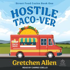 Hostile Taco-ver Audiobook, by Gretchen Allen