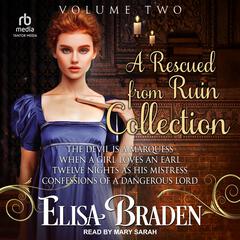 A Rescued from Ruin Collection: Volume Two Audiobook, by Elisa Braden