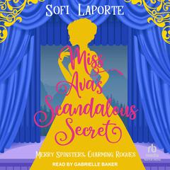 Miss Avas Scandalous Secret Audiobook, by Sofi Laporte