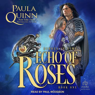 Echo of Roses Audiobook, by Paula Quinn