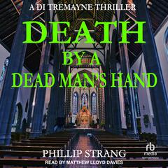 Death by a Dead Mans Hand Audiobook, by Phillip Strang