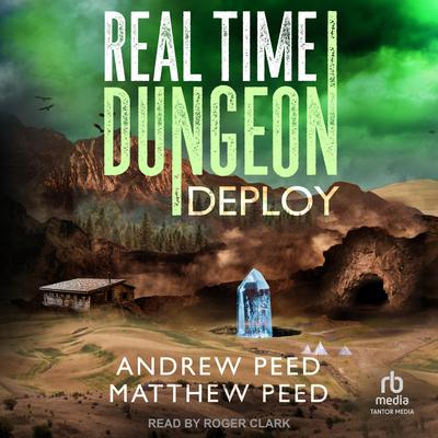 Real Time Dungeon: Deploy Audiobook, by Matthew Peed