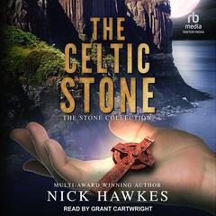 The Celtic Stone Audiobook, by Nick Hawkes