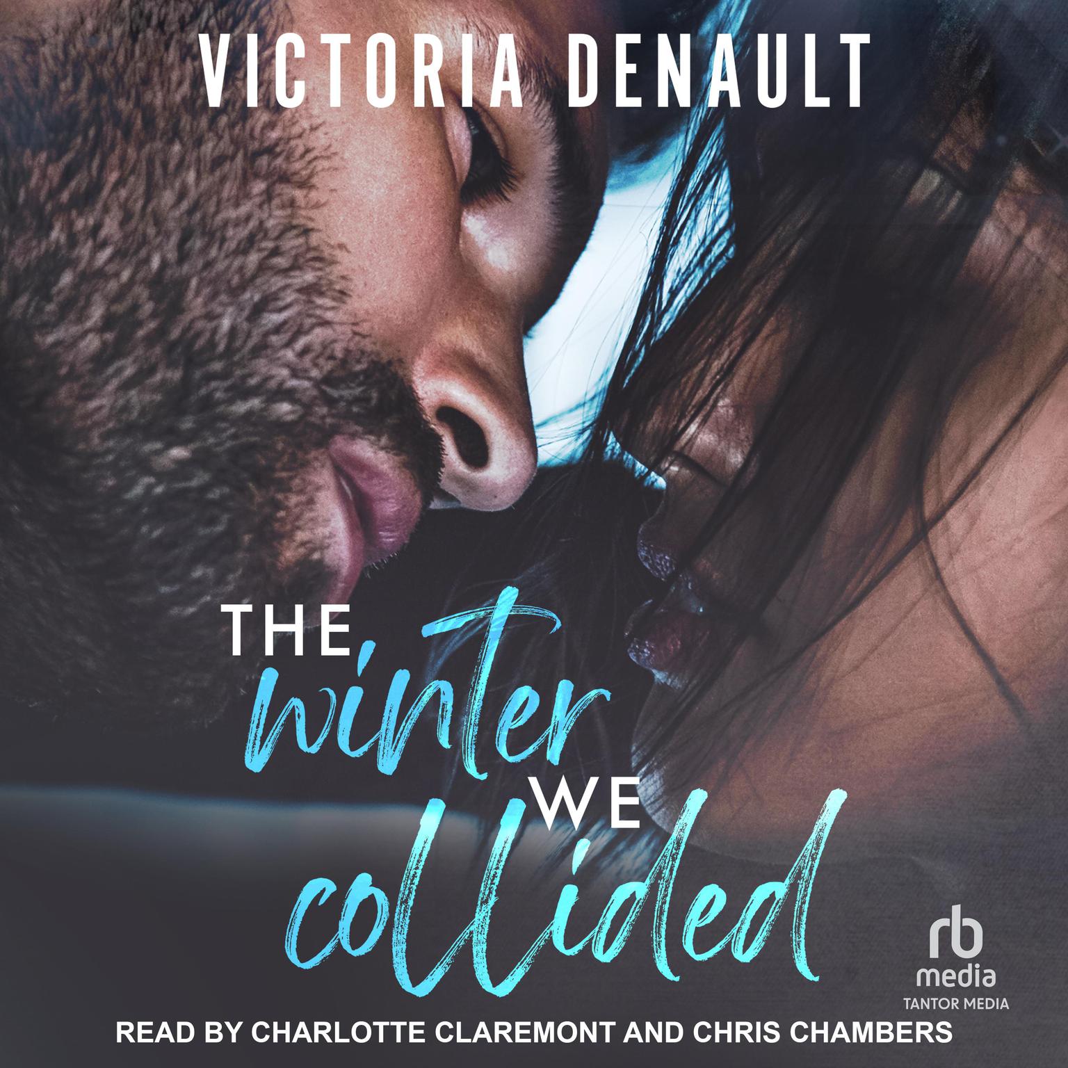 The Winter We Collided Audiobook, by Victoria Denault