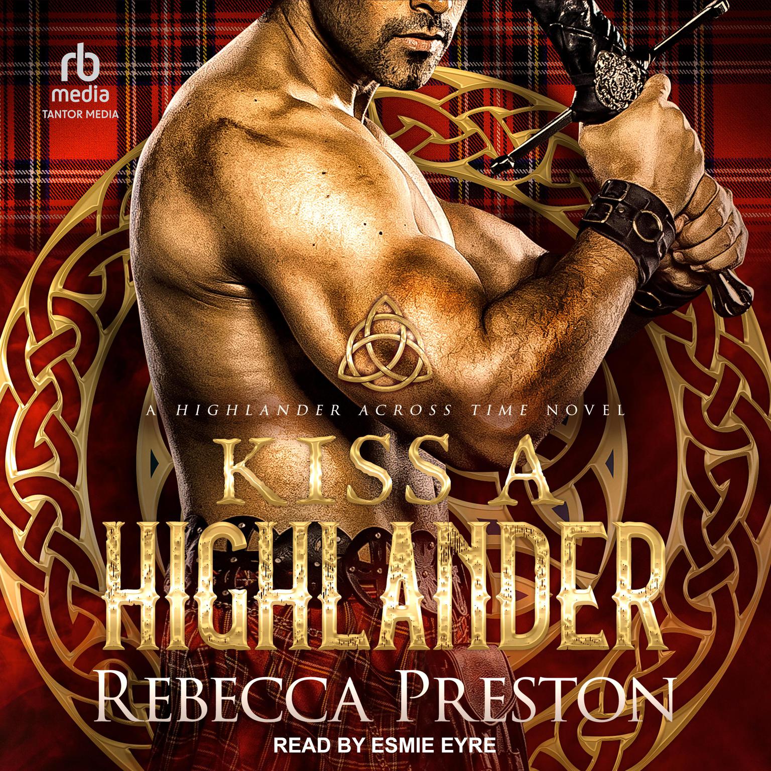 Kiss A Highlander Audiobook, by Rebecca Preston